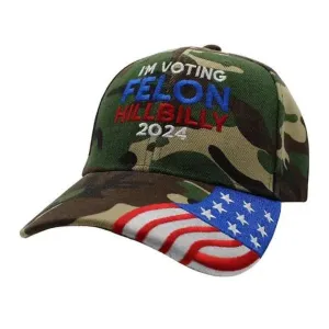 I'm Voting Felon-Hillbilly 2024 Embroidered Hat (Camo w/flag bill)